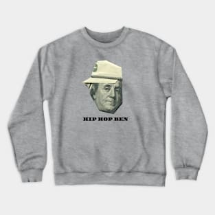 HIP HOP BEN Crewneck Sweatshirt